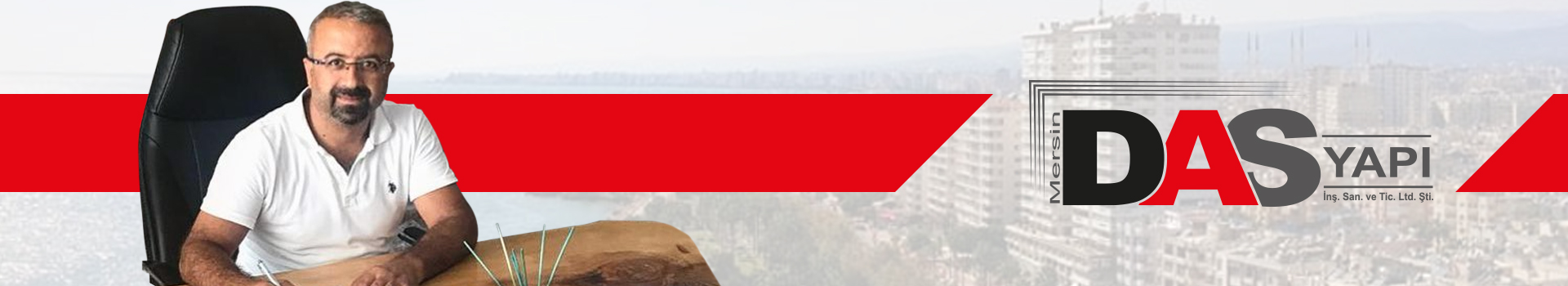 Mersin das yapı, inşaat das yapı,  METRAJ-KESİN HESAP MALİYET ÇALIŞMASI, İNŞAAT VE PROJE DANIŞMANLIK HİZMETLERİ, RESMİ AKT YÜKLENCİ TAŞERONLUK HİZMETLERi, MÜEATTİTLİK VE TAAHHÜT İŞLERİ, mersin inşaat
